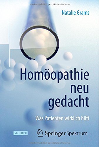Mehr Informationen zu "Homöopathie neu gedacht"